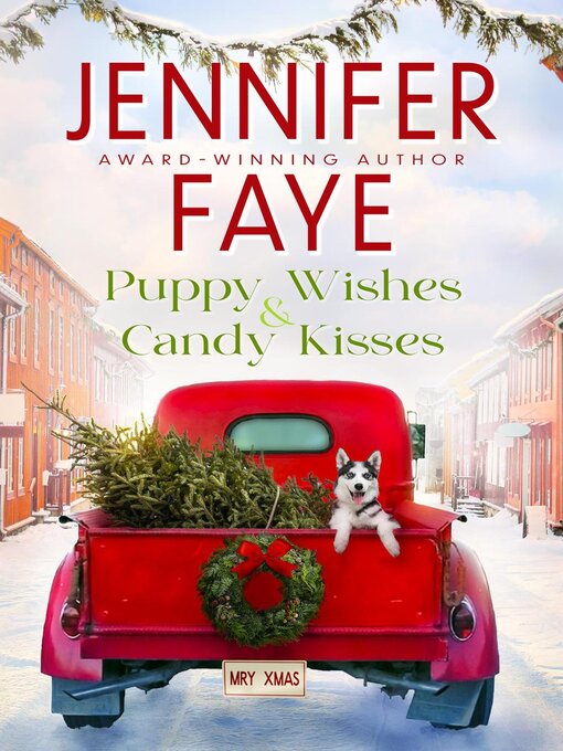 Title details for Puppy Wishes & Candy Kisses by Jennifer Faye - Available